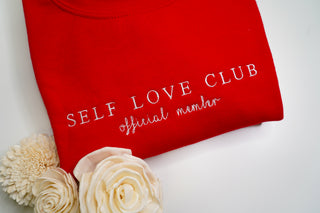 CUSTOMIZABLE Self Love Club Official Member Embroidered Crewneck/Hoodie